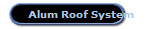 Alum Roof System